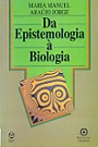 Da Epistemologia à Biologia